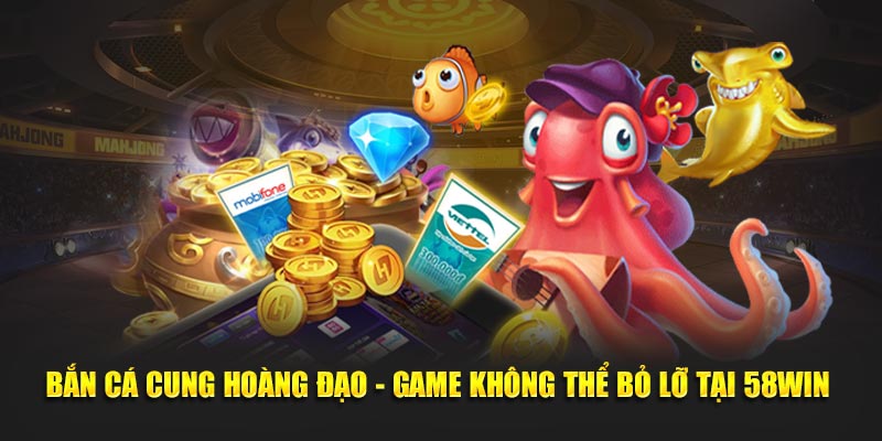 ban-ca-cung-hoang-dao-game-khong-the-bo-lo-tai-58win