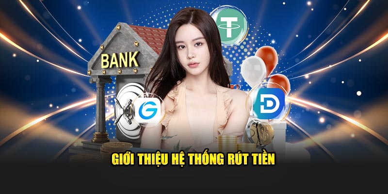 gioi-thieu-he-thong-rut-tien