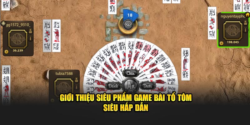 gioi-thieu-sieu-pham-game-bai-to-tom-sieu-hap-dan